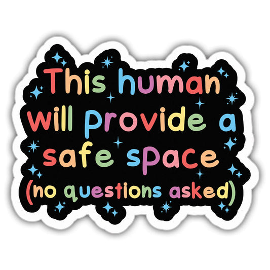 LGBTQ+ Stickers LGBT Stickers Positivity This Human Will Provide A Safe Space Vinyl Stickers